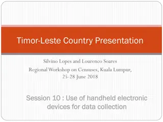 Timor-Leste Country Presentation on Handheld Electronic Devices for Data Collection