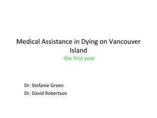 First Year of Medical Assistance in Dying on Vancouver Island: Dr. Stefanie Green & Dr. David Robertson