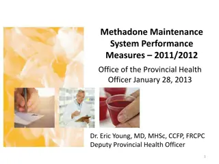 Methadone Maintenance System Performance Measures 2011/2012 Analysis