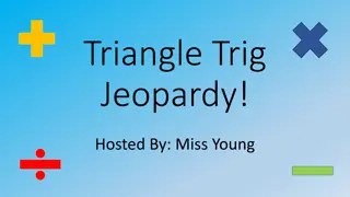 Engaging Triangle Trigonometry Jeopardy Game with Miss Young