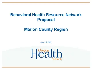 Marion County Behavioral Health Resource Network Proposal Overview
