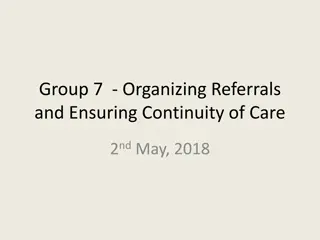 Organizing Referral Services and Continuity of Care for Improved Healthcare Delivery