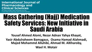 New Initiative in Saudi Arabia: Mass Gathering Medication Safety Services