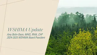 WSHIMA Update: Amy Bolin-Deon, MHIS, RHIA, CHP 2024-2025