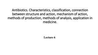 Antibiotics: Characteristics, Classification, and Mechanism of Action