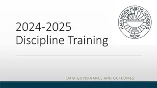 School Discipline Data Governance and Training Overview