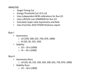 Advanced Analysis of Timing and Energy Cuts for Super-ratio Asymmetry