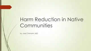 Addressing the Need for Harm Reduction in Native Communities