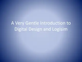 Gentle Introduction to Digital Design using Logisim