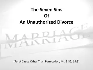 The Seven Sins of an Unauthorized Divorce - Exploring Cause and Effect