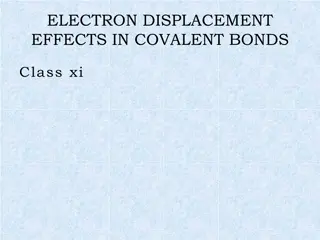 Electron Displacement Effects in Covalent Bonds Class XI
