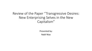Exploring Transgressive Desires and Enterprising Selves in New Capitalism
