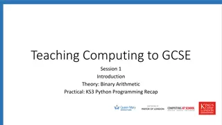 Teaching Computing: Binary Arithmetic and Python Programming Overview