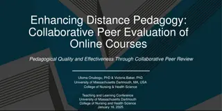 Collaborative Peer Evaluation for Enhancing Distance Pedagogy
