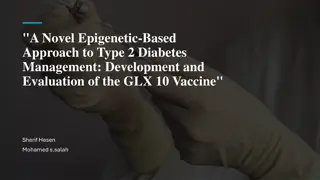 Epigenetic-Based Approach for Type 2 Diabetes Management: GLX-10 Vaccine Development