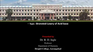 Bronsted-Lowry Theory of Acids and Bases by Dr. R. D. Ingle