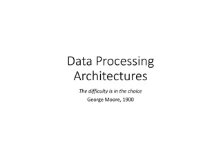 Evolution of Data Processing Architectures and Models