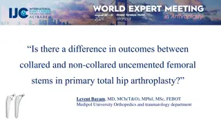 Comparison of Collared and Non-Collared Uncemented Femoral Stems in Primary Total Hip Arthroplasty