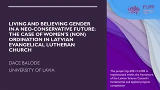 Living and Believing Gender in a Neo-Conservative Future: Women's (Non) Ordination in Latvian Evangelical Lutheran Church
