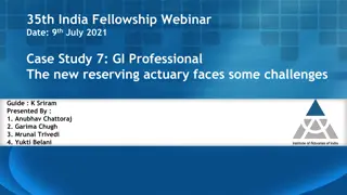 Challenges and Solutions for GI Professional Reserving Actuaries in India