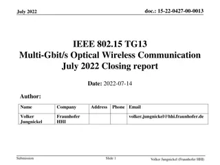 IEEE 802.15 TG13 Multi-Gbit/s Optical Wireless Communication Closing Report