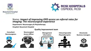Improving Access to Neurosurgical OPD Clinics: Impact on Referral Rates for Imaging