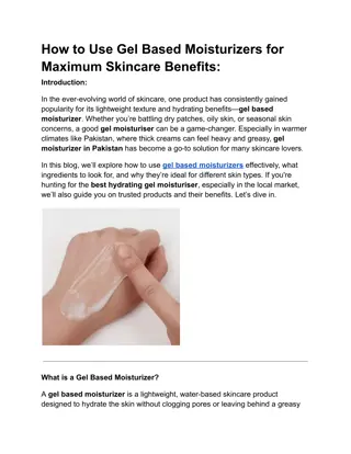 How to Use Gel Based Moisturizers for Maximum Skincare Benefits
