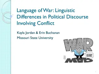 Political Discourse in Conflict: Linguistic Variances and Manipulation
