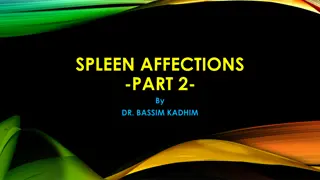 Splenic Affections - Part 2 by Dr. Bassim Kadhim