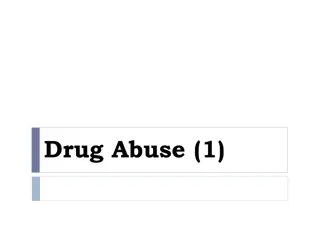Drug Abuse: Characteristics and Effects