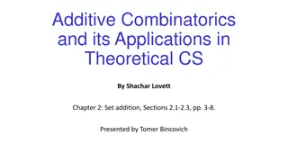Applications of Additive Combinatorics in Theoretical Computer Science