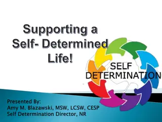 Self-Determination and Empowerment in Life Choices