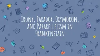 Irony, Paradox, and Dramatic Twists in Frankenstein