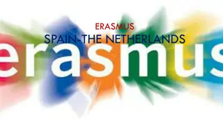 Exciting Week in Erasmus Exchange - Spain and the Netherlands