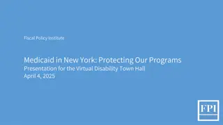 Protecting Medicaid Programs for New Yorkers: Fiscal Policy Institute Presentation