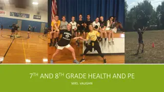 Mrs. Vaughn - 7th and 8th Grade Health and PE Information