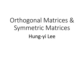 Exploring Orthogonal and Symmetric Matrices - Insights by Hung-yi Lee