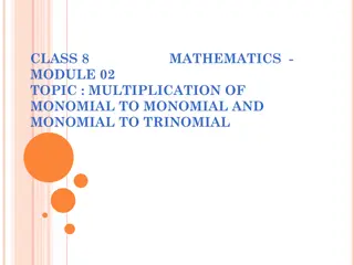 Multiplication of Monomials and Polynomials