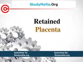 Retained Placenta: Types, Risks, and Treatment