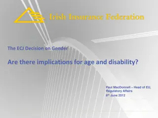 Implications of ECJ Gender Decision on Age and Disability