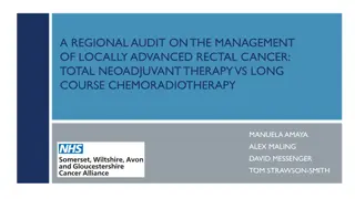 Regional Audit on Management of Locally Advanced Rectal Cancer: Total Neoadjuvant Therapy vs Long Course Chemoradiotherapy