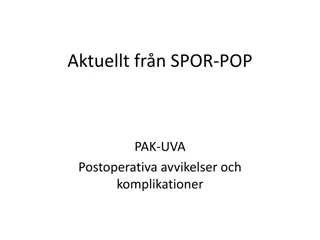 Insights into Postoperative Deviations and Complications: PAK-UVA Analysis