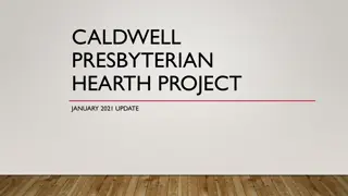 Caldwell Presbyterian Hearth Project January 2021 Update