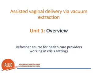 Vacuum-Assisted Vaginal Delivery Overview for Healthcare Providers