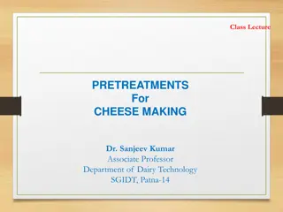 Pretreatments for Cheese Making: Overview of Milk Treatment Steps