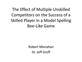 Effect of Multiple Unskilled Competitors on Skilled Player Success