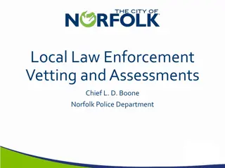 Local Law Enforcement Vetting and Assessments Chief L. D. Boone - Norfolk Police Department Insights