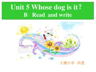 Whose Dog Is It? Read and Write