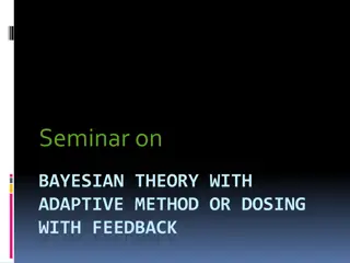 Bayesian Theory with Adaptive Dosing: A Seminar Overview