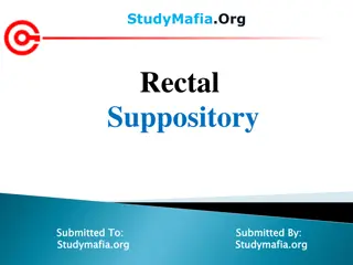 Rectal Suppositories: Medication Administration via Rectum